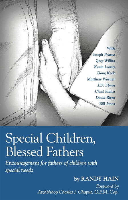 Special Children, Blessed Fathers: Encouragement for fathers of children with special needs