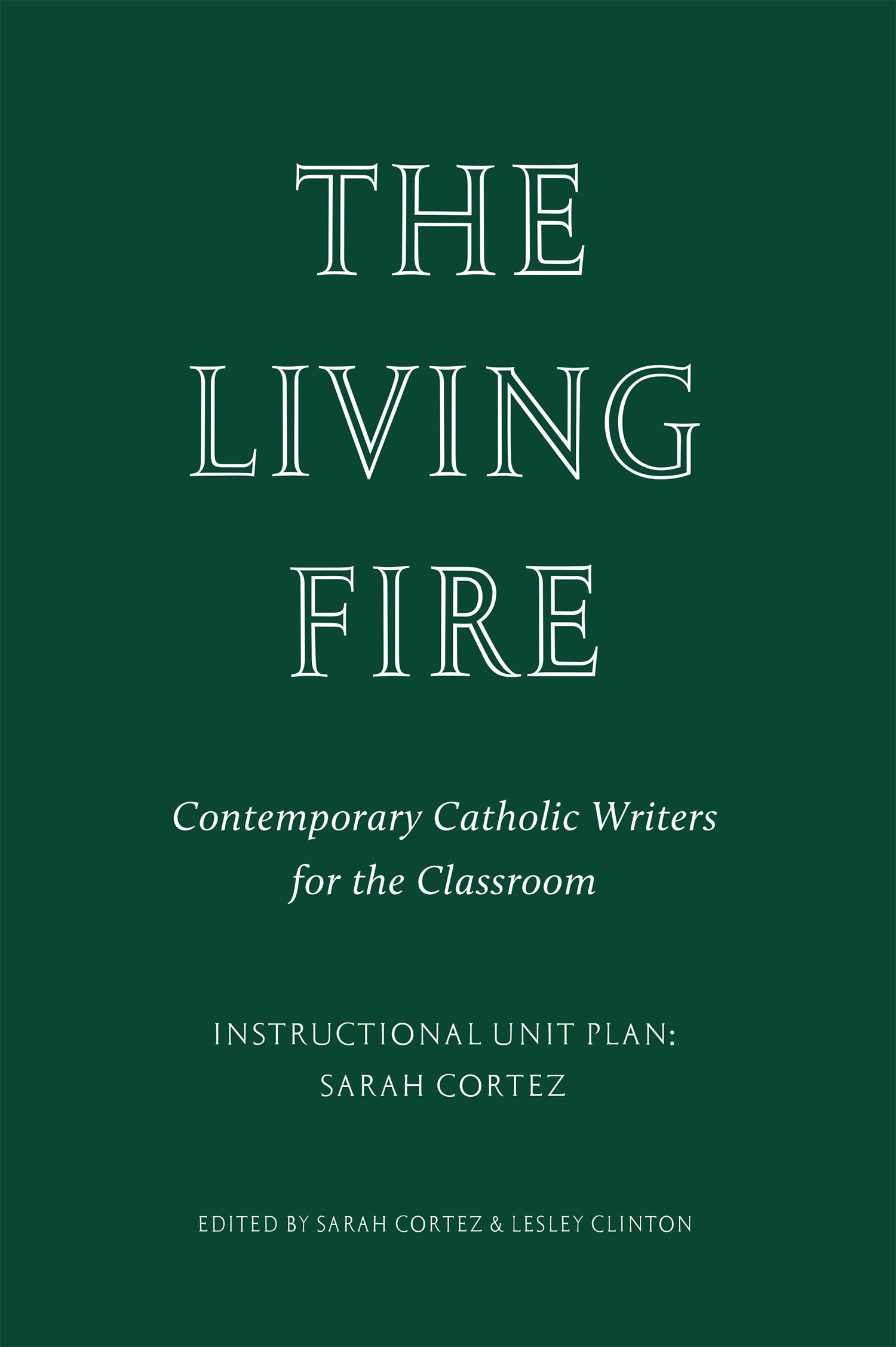 The Living Fire: Sarah Cortez