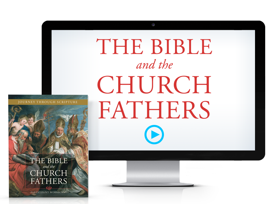 The Bible and the Church Fathers Participant Guide Downloadable PDF
