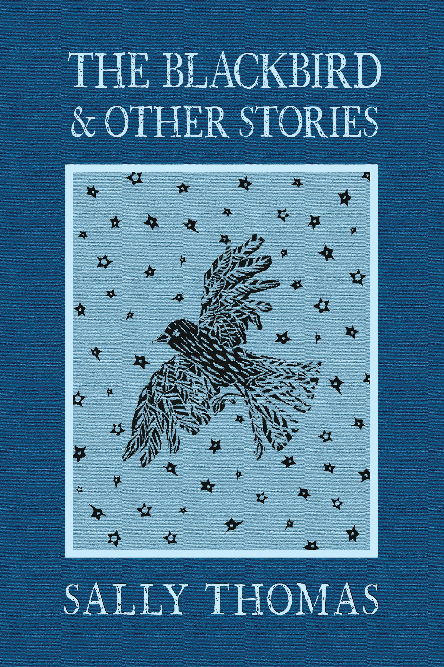 The Blackbird & Other Stories