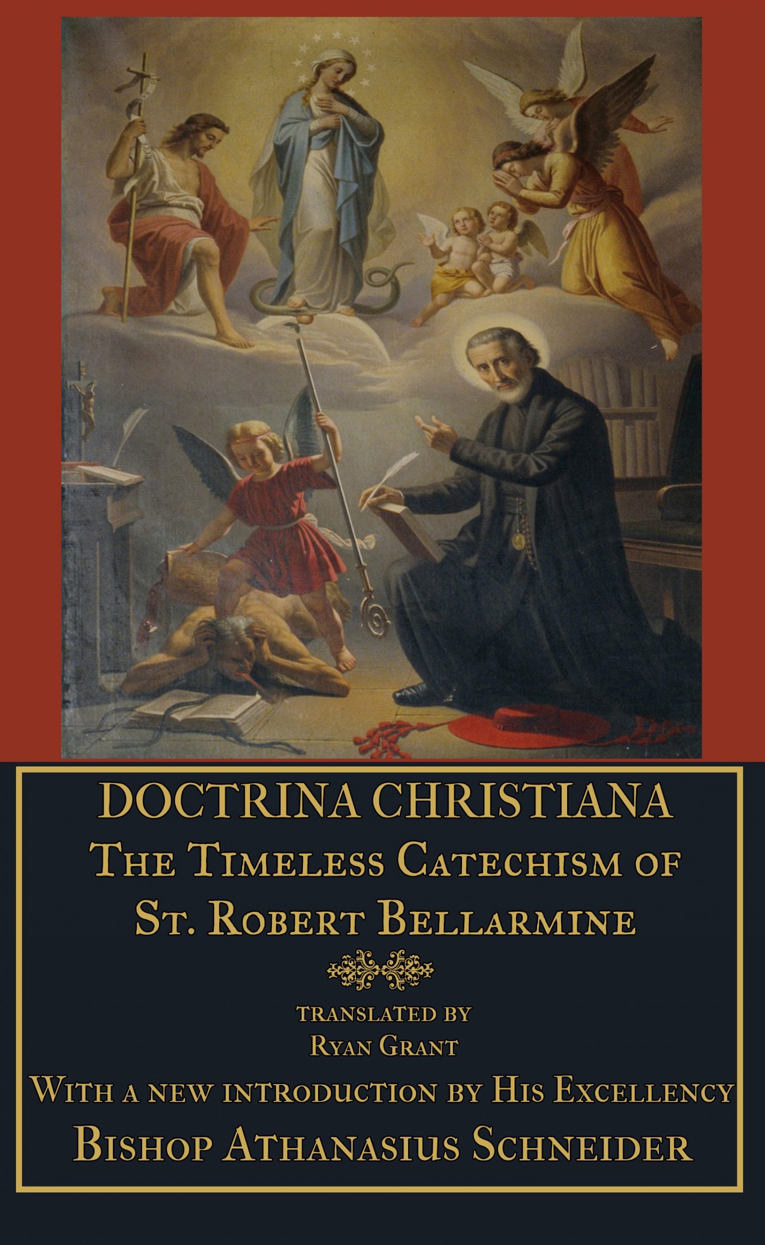 Doctrina Christiana: The Timeless Catechism of St. Robert Bellarmine