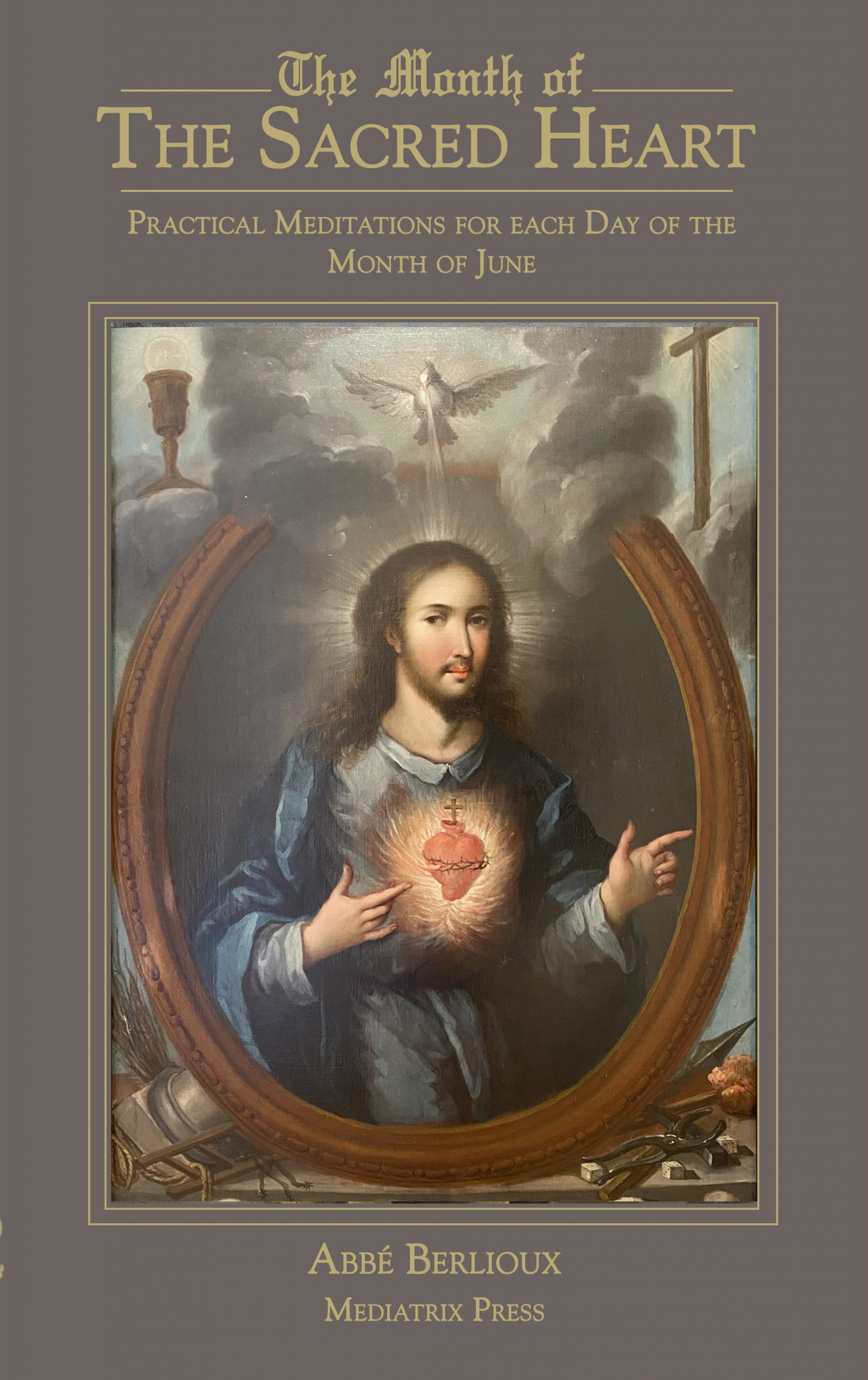 Month of the Sacred Heart: Practical Meditations for Each Day of the Month of June