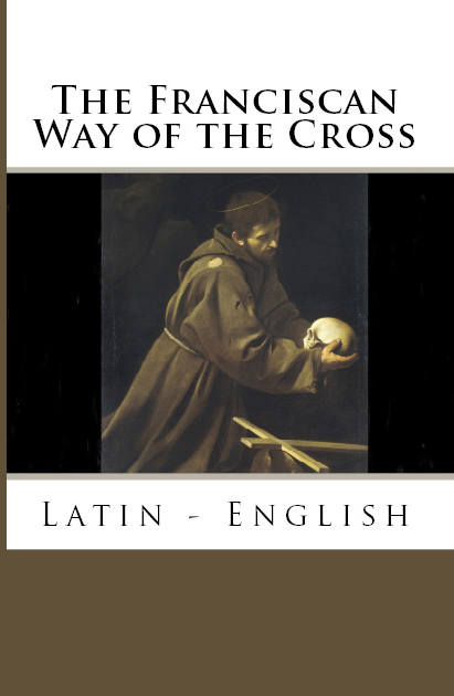 The Franciscan Way of the Cross
