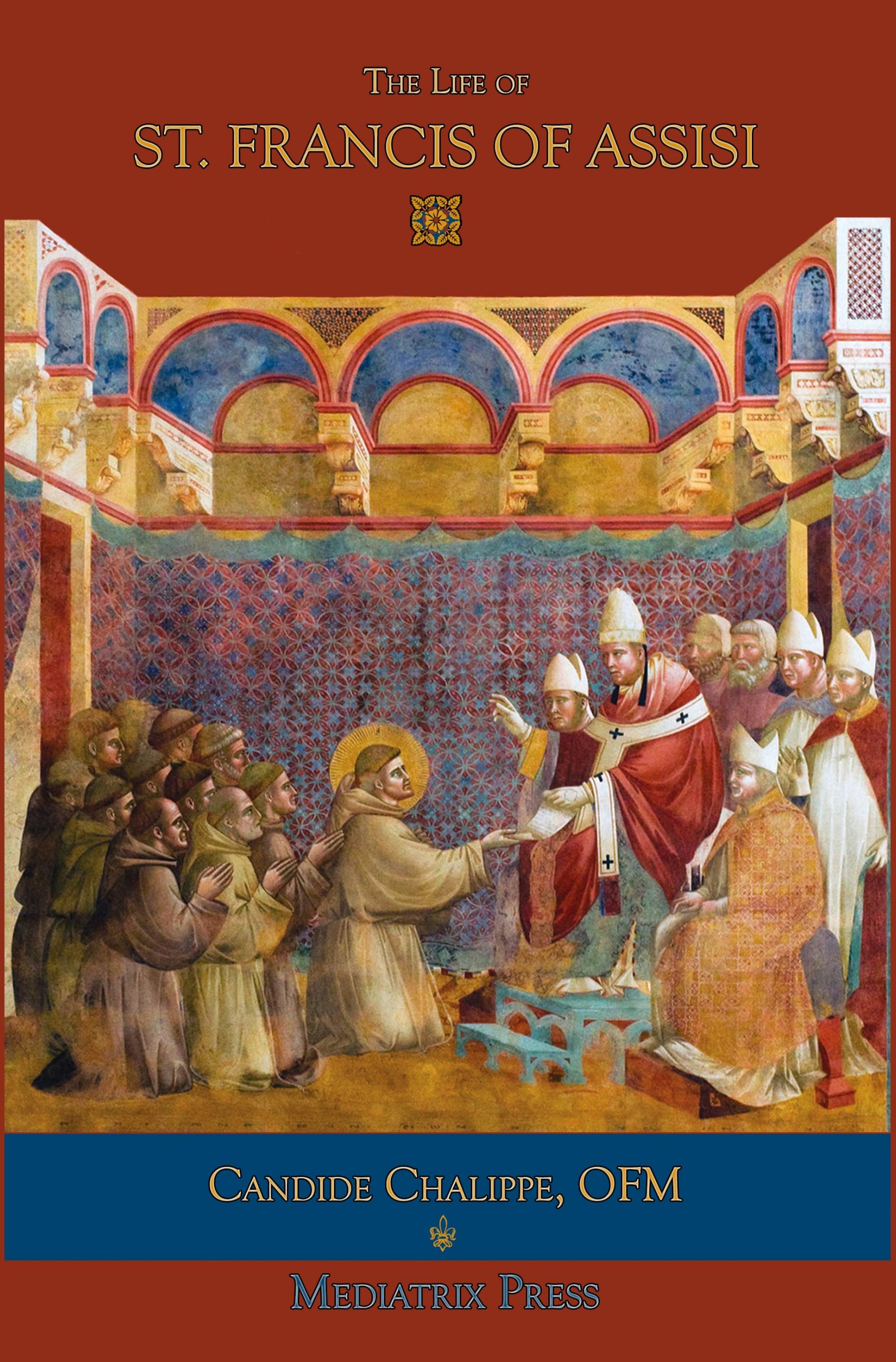 The Life of St. Francis of Assisi