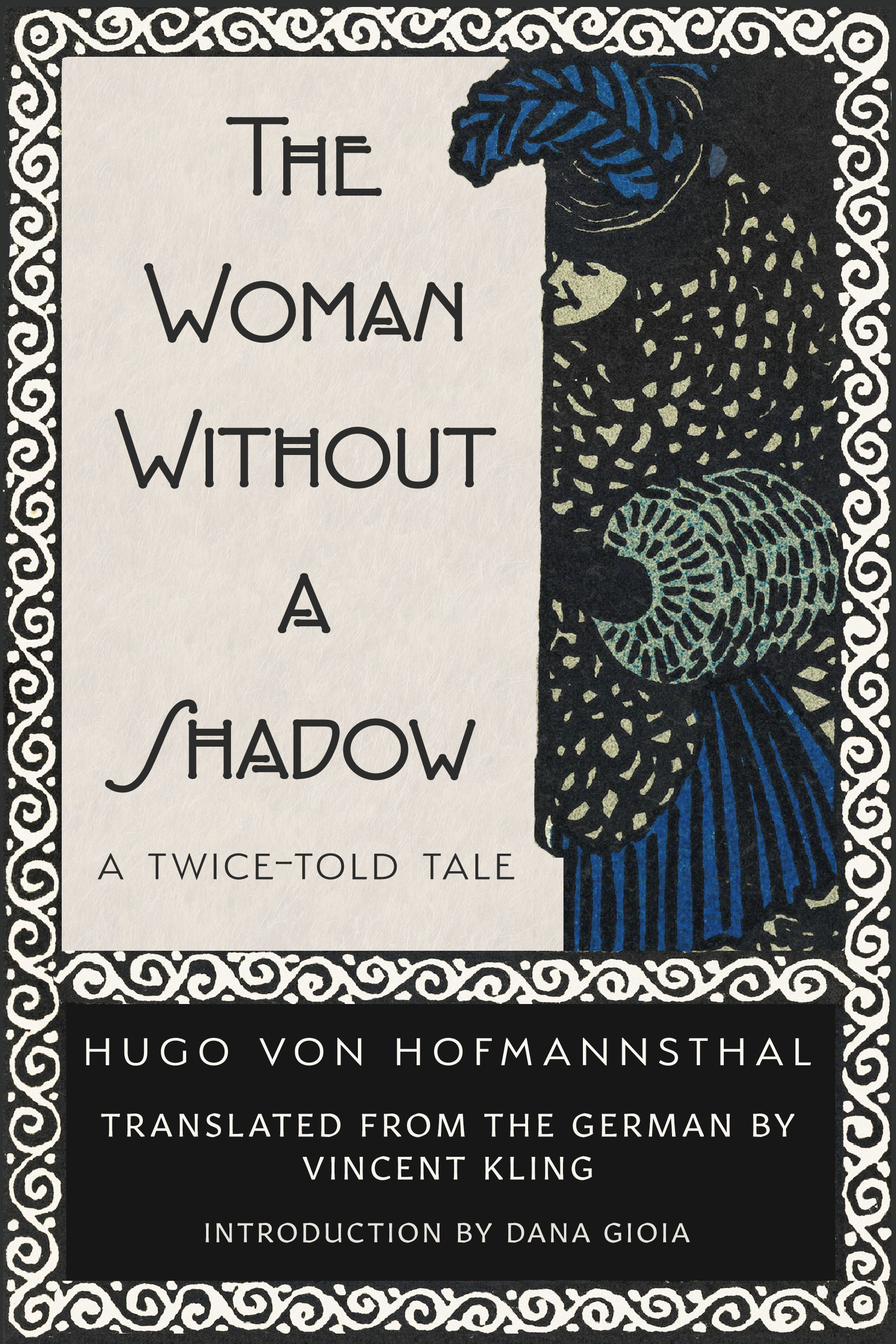 The Woman Without a Shadow: A Twice-Told Tale