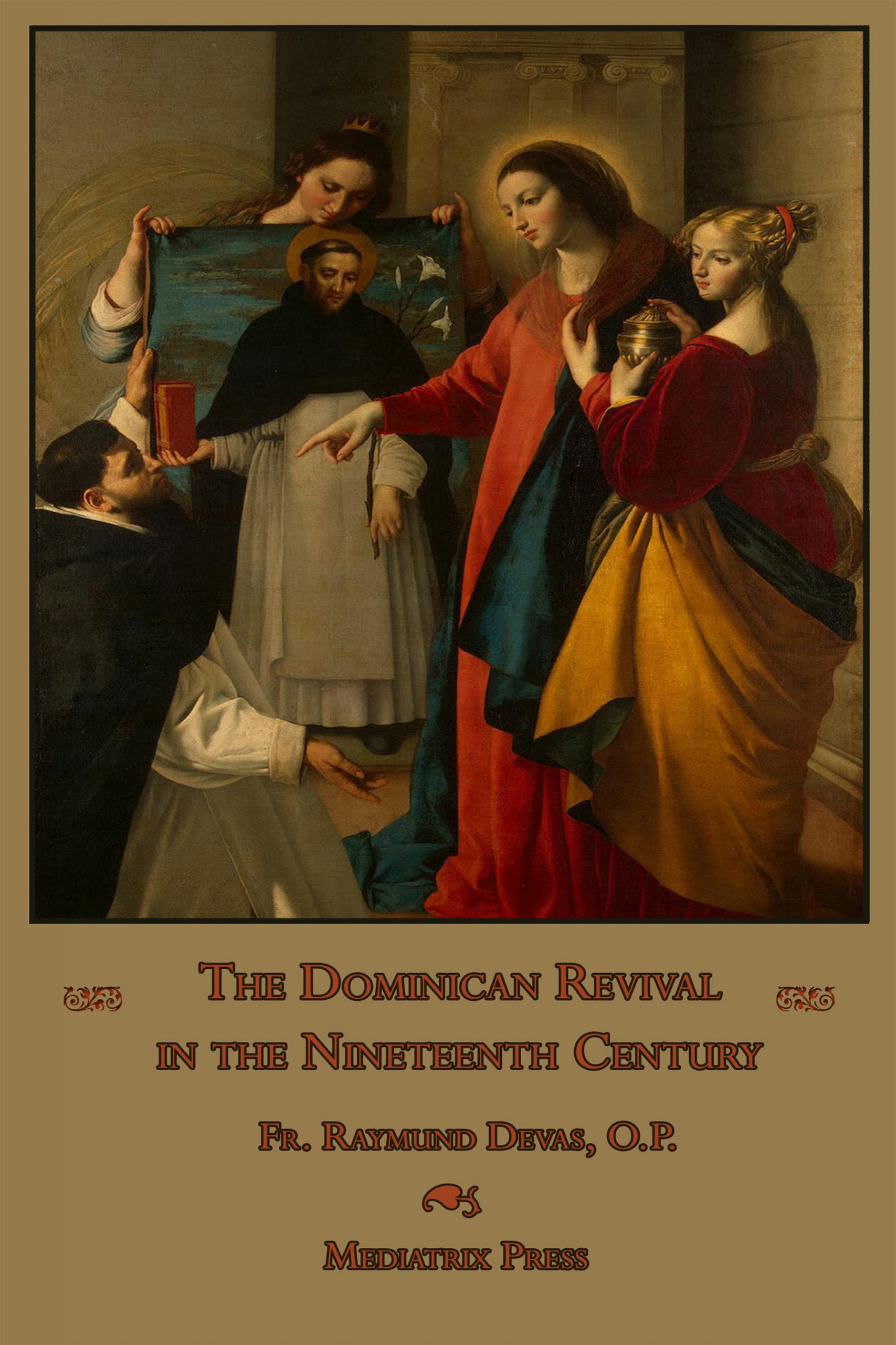 The Dominican Revival in the Nineteenth Century
