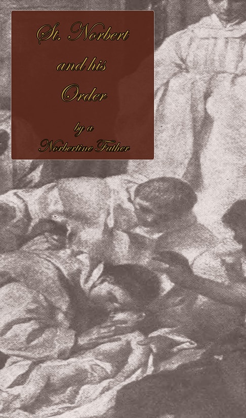 St. Norbert and His Order