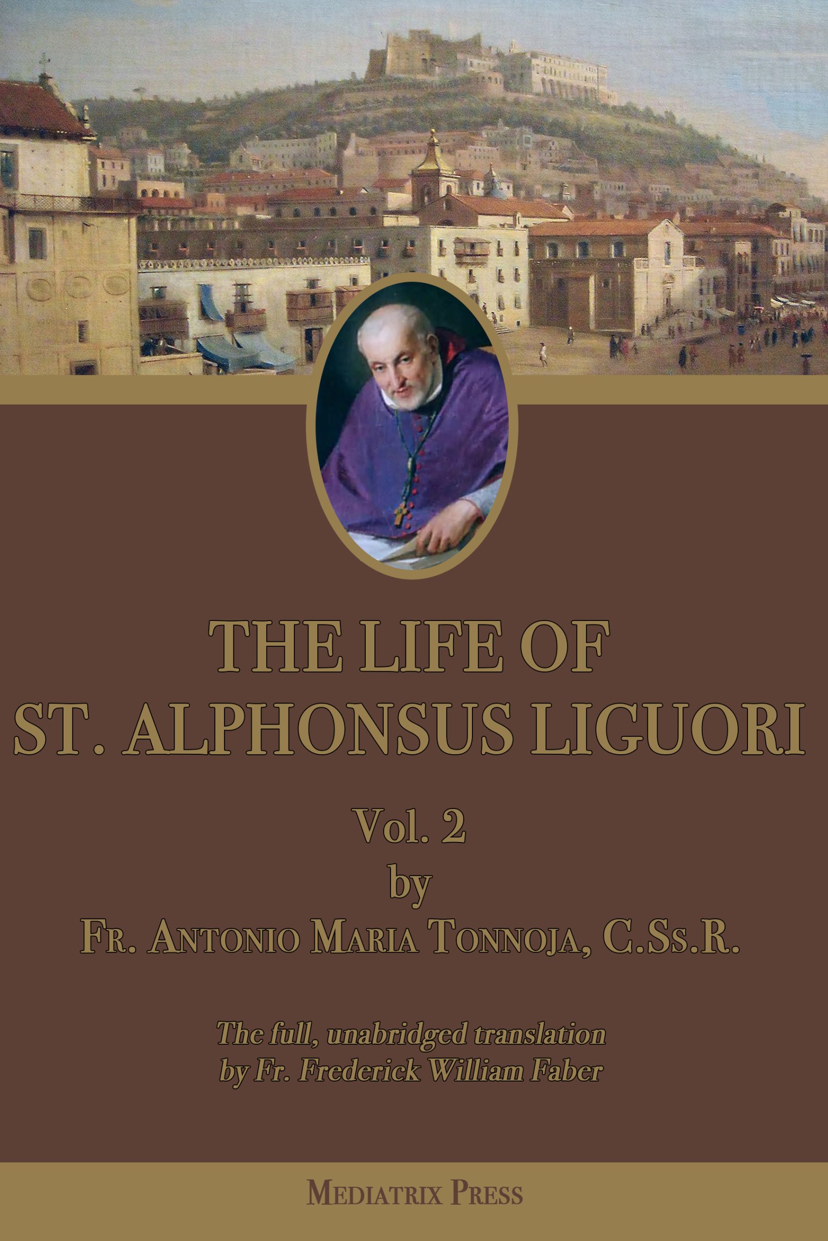 The Life of St. Alphonsus Liguori vol. 2