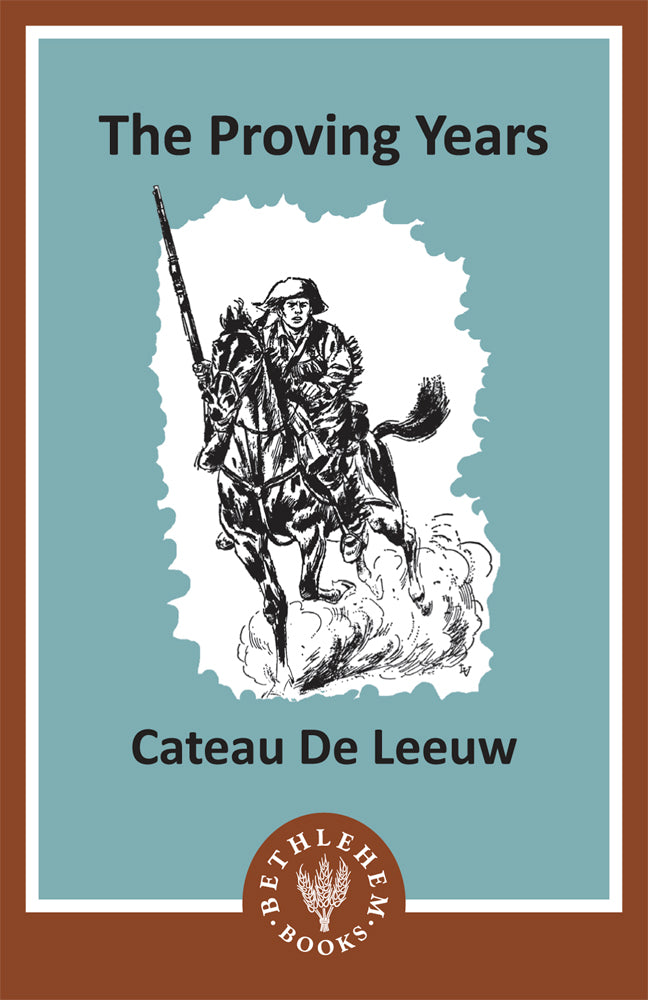 The Proving Years (e-Book only)