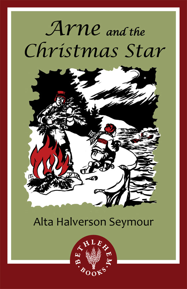 Arne and the Christmas Star: A Story of Norway (e-Book only)