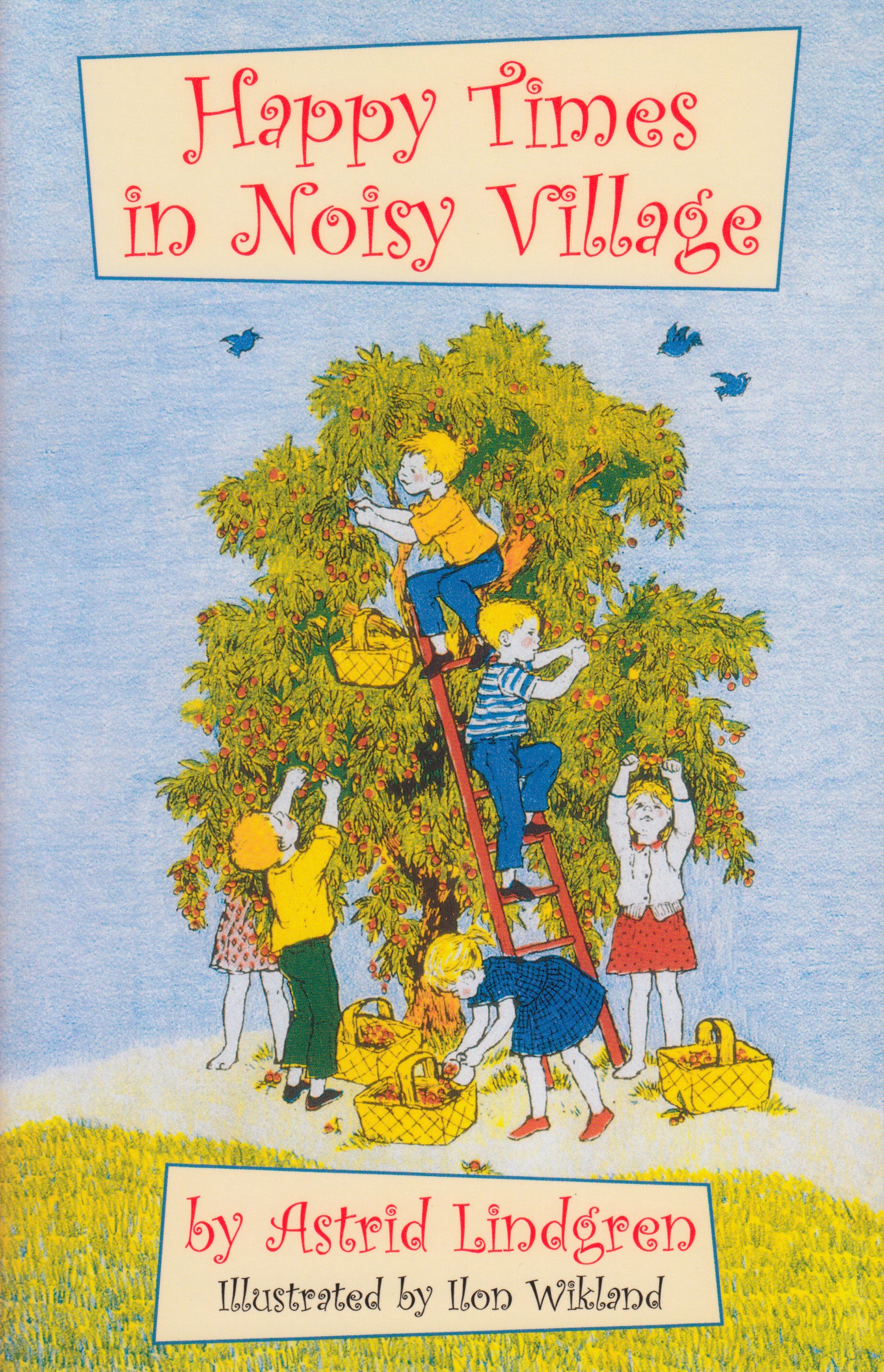 Happy Times in Noisy Village