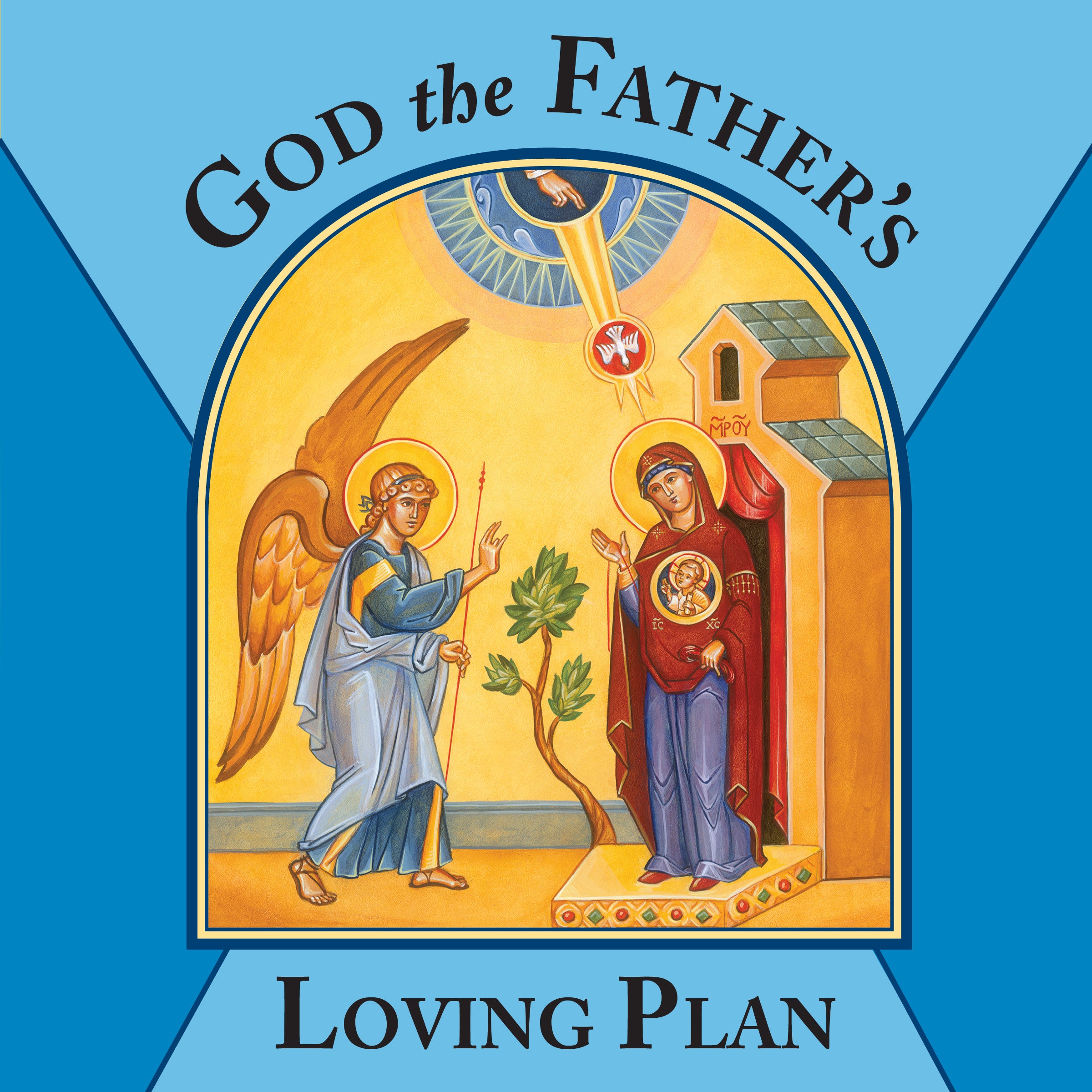 God the Father's Loving Plan