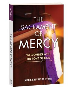 The Sacrament of Mercy: Welcoming with the Love of God