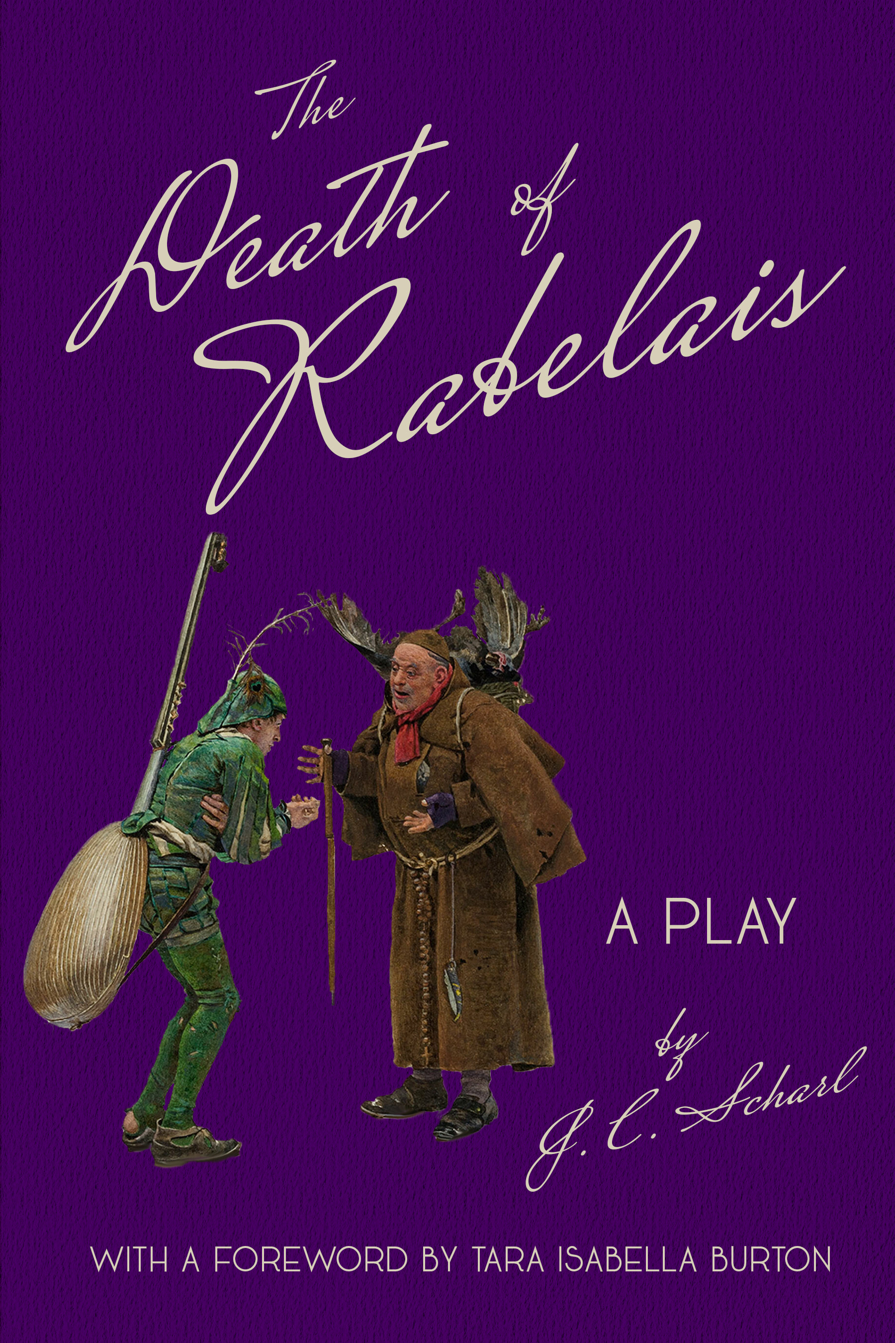 The Death of Rabelais: A Play
