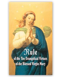 Rule of the Ten Evangelical Virtues of the Blessed Virgin Mary