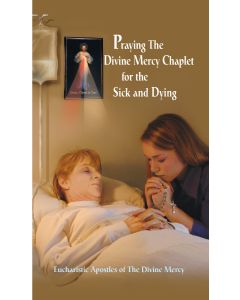 Praying the Divine Mercy Chaplet During Adoration for the Sick and Dying