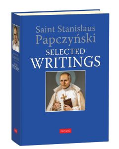 Saint Stanislaus Papczynski: Selected Writings