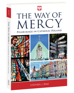 The Way of Mercy: Pilgrimage in Catholic Poland