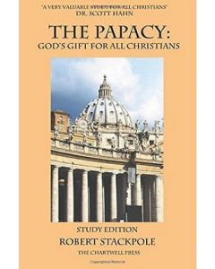 The Papacy: God's Gift for all Christians