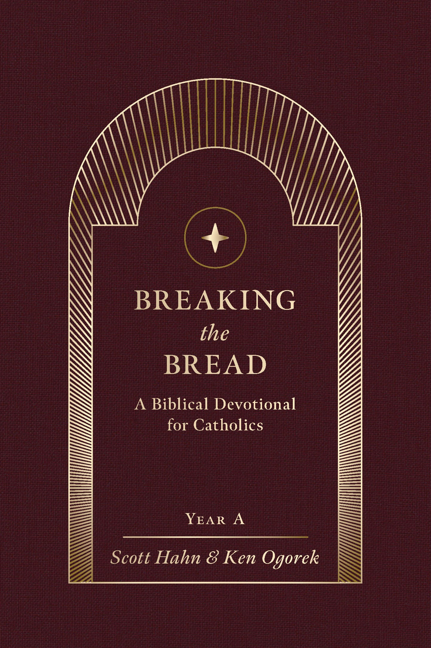 Breaking the Bread: A Biblical Devotional for Catholics Year A