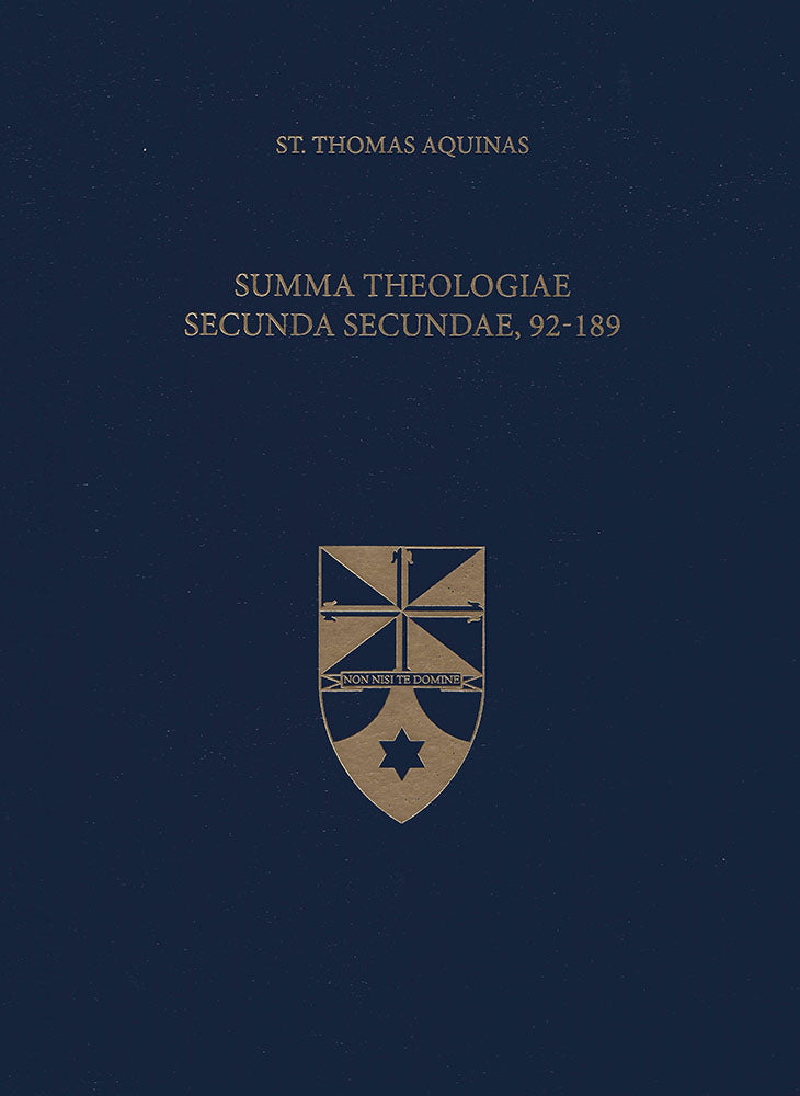 Vol. 18 Summa Theologiae Secunda Secundae, 92-189 (Latin-English Opera Omnia)
