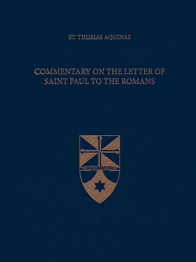 Vol. 37 Commentary on the Letter of Saint Paul to the Romans (Latin-English Opera Omnia)