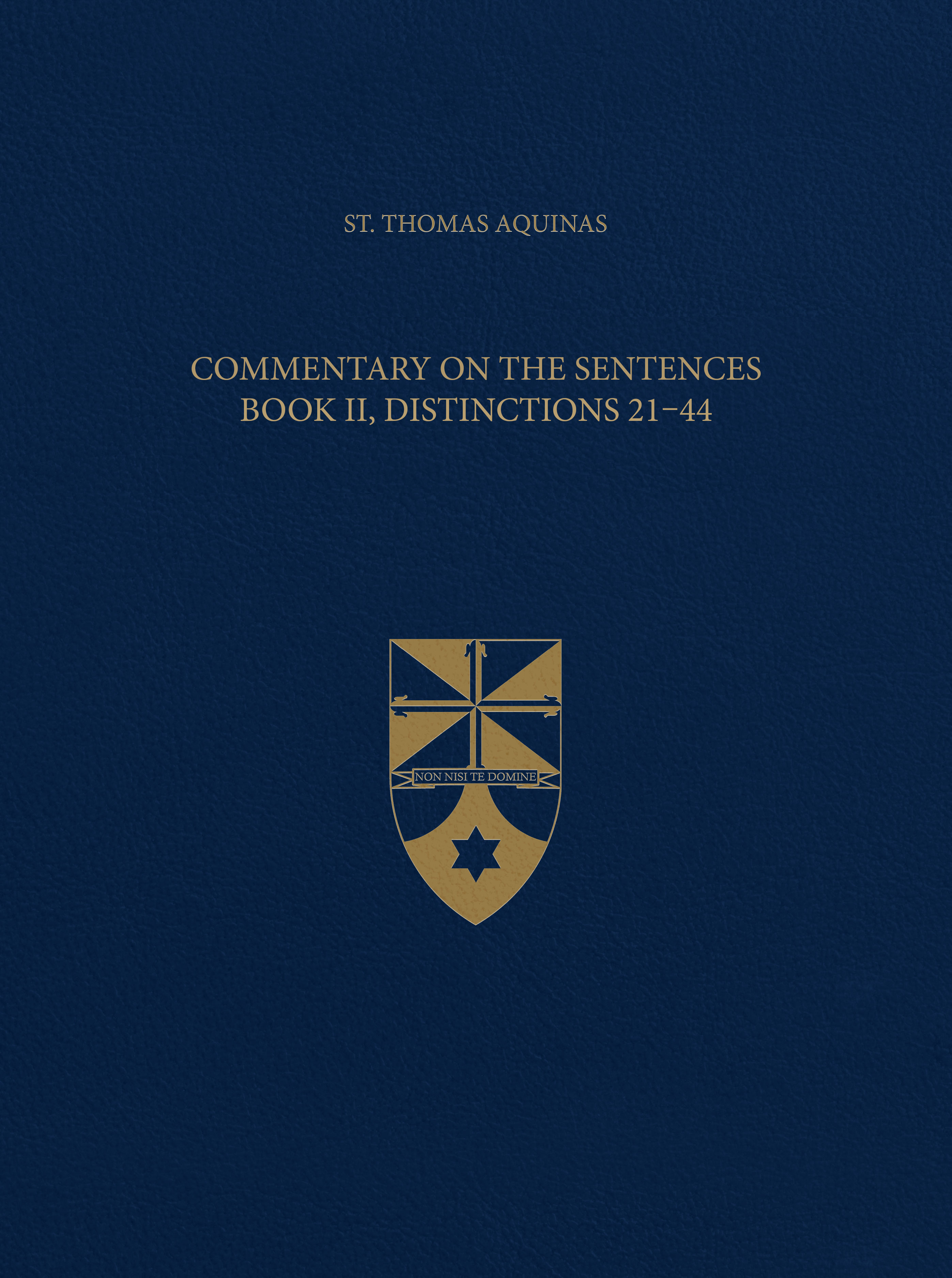Vol. 4  Commentary on the Sentences, Book II, Distinctions 21-44 (Latin-English Opera Omnia)