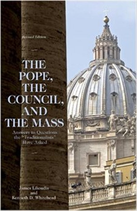 The Pope, the Council, and the Mass
