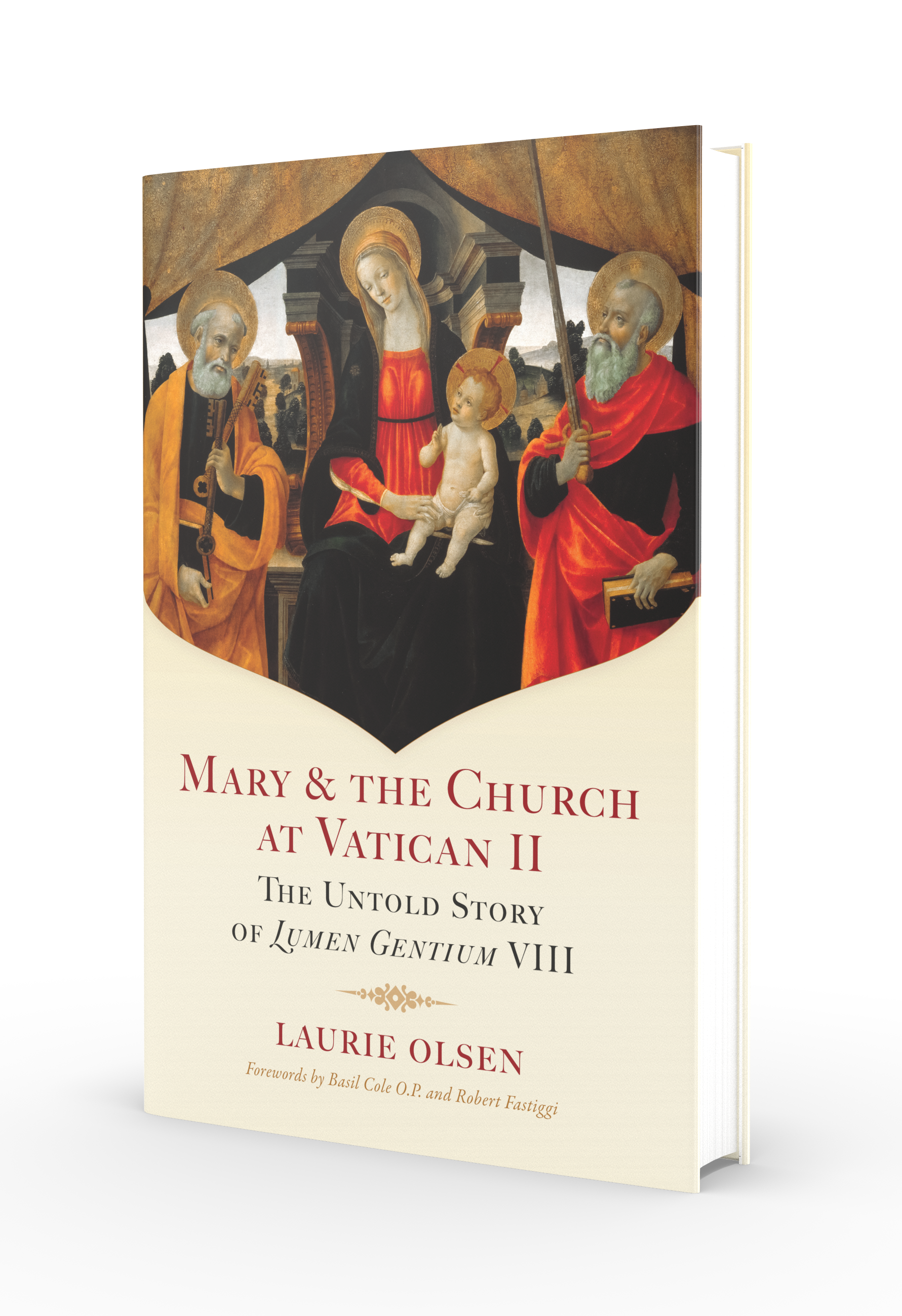 Mary & the Church at Vatican II: The Untold Story of Lumen Gentium VIII