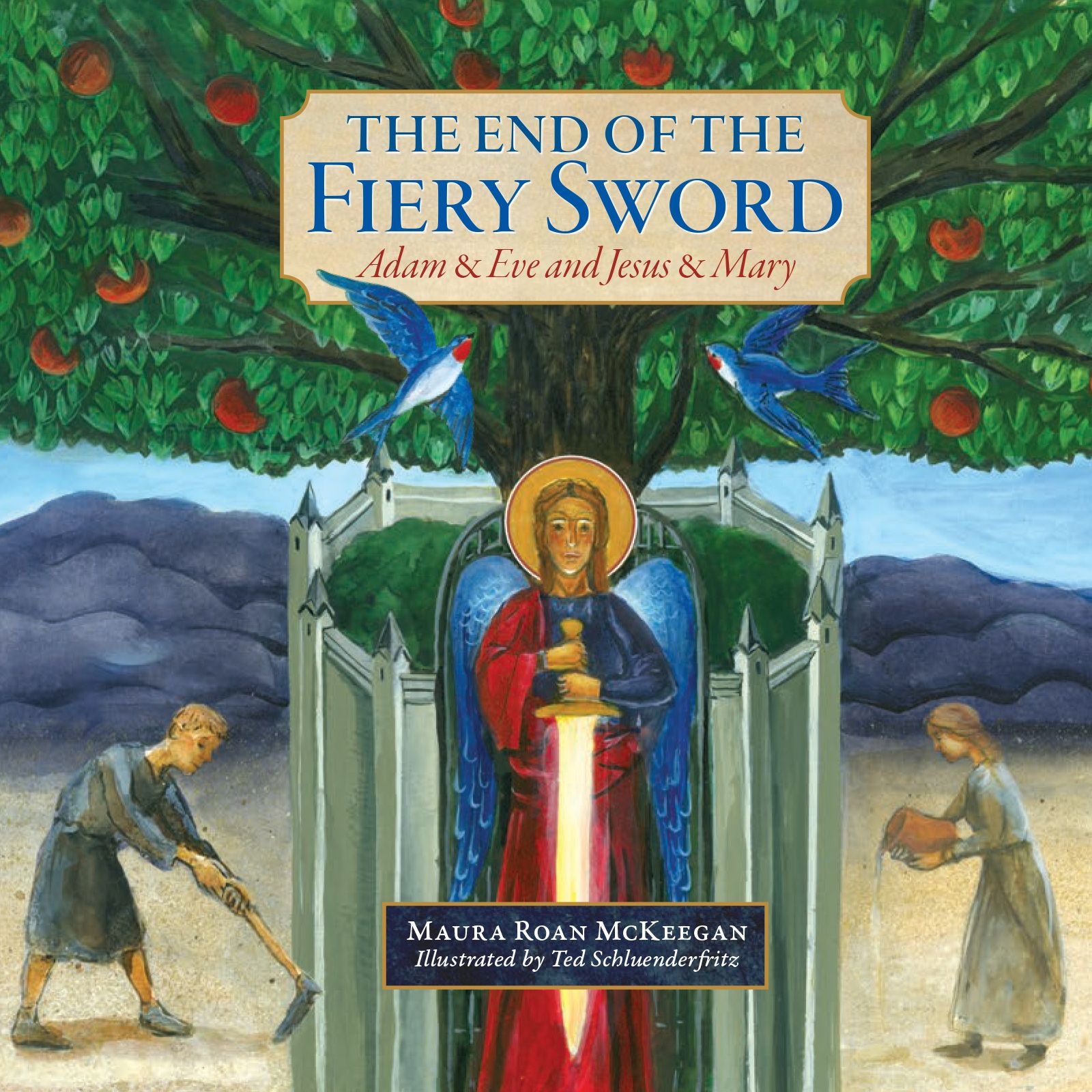 The End of the Fiery Sword: Adam & Eve and Jesus & Mary