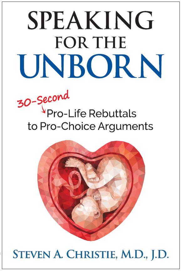 Speaking for the Unborn: 30-Second Pro-Life Rebuttals to Pro-Choice Arguments